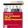 Professional Java Development with the Spring Framework