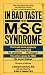 Price Comparison : In Bad Taste: The MSG Syndrome (Signet)