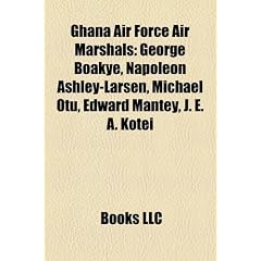 Ghana Air Force Air Marshals: George Boakye, Napoleon Ashley-Larsen, Michael Otu, Edward Mantey, J. E. A. Kotei