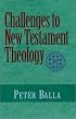 Challenges to New Testament Theology: An Attempt to Justify the Enterprise