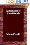 A Romance of Two Worlds