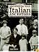 Genealogists Guide to Discovering Your Italian Ancestors: How to Find and Record Your Unique Heritage