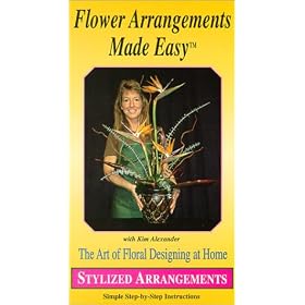 Flower Arrangements Made Easy / Stylized Arrangements [VHS]