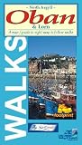 North Argyll, Oban and Lorn: Map/guide to Eight Easy to Follow Walks (Footprint Walks)