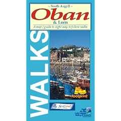North Argyll, Oban and Lorn: Map/guide to Eight Easy to Follow Walks (Footprint Walks)