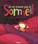 Je ne trouve pas le Sommeil