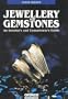 Jewellery and Gemstones: An Investor's and Connoisseur's Guide