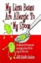 My Lima Beans Are Allergic to My Spoon