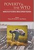 Poverty And the WTO: Impacts of the Doha Development Agenda (World Bank Trade and Development Series) (World Bank Trade and Development Series)