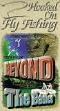 Hooked On Fly Fishing,  BB Beyond the Basics with Bill Marts [VHS]