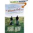 The Ultimate Golf Book: A History and a Celebration of the World's Greatest Game by Charles McGrath and David McCormick