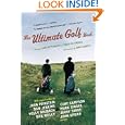 The Ultimate Golf Book: A History and a Celebration of the World's Greatest Game by David McCormick and Charles McGrath