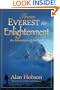 From Everest to Enlightenment - An Adventure of the Soul