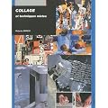 Collage : Et techniques mixtes