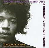 Room Full of Mirrors: A Biography of Jimi Hendrix