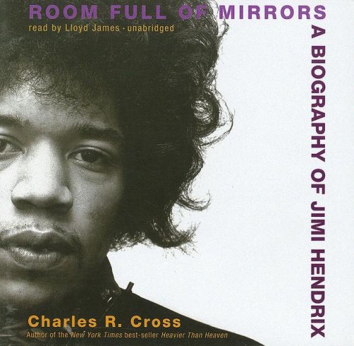 Room Full of Mirrors: A Biography of Jimi Hendrix