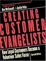 Creating Customer Evangelists: How Loyal Customers Become a Volunteer Sales Force