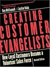 Creating Customer Evangelists: How Loyal Customers Become a Volunteer Sales Force