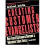 Creating Customer Evangelists: How Loyal Customers Become a Volunteer Sales Force