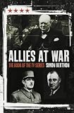 Allies At War: Churchill v Roosevelt v De Gaulle