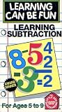 Learning Can Be Fun - LEARNING SUBTRACTION