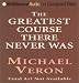The Greatest Course That Never Was