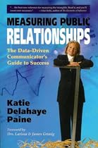 Measuring Public Relationships: The Data-Driven Communicator's Guide to Success