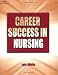 Career Success in Nursing