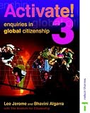 Activate! Students' Book 3: Enquiries into Global Citizenship: Student's Book 3 (Activate! S.)