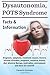 Dysautonomia, POTS Syndrome: Diagnosis, symptoms, treatment, causes, doctors, nervous disorders, prognosis, research, history, diet, physical therapy, ... and more all covered! Facts & Information.