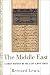 The Middle East:  A Brief History of the Last 2,000 Years