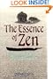 The Essence of Zen: Dharma Talks Given in Europe and America