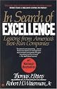 In Search of Excellence: Lessons from Americas Best Run Companies