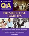 Smithsonian Q & A: Presidential Families: The Ultimate Question & Answer Book (Smithsonian Q & A)