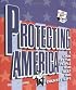 Protecting America: A Look at the People Who Keep Our Country Safe (How Government Works)