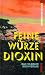 Feine Würze Dioxin bei B&uuml;cher zum Namen: 5144J7VQE4L._SL75_