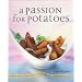 A Passion for Potatoes