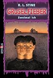 Gruselfieber 04. Zweimal ich