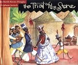 The Trial of the Stone: A Folk Tale