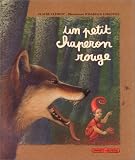 Un Petit chaperon rouge
