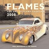 Flames 2008 Calendar: The Art of Flame Painting
