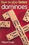 How to Play Better Dominoes