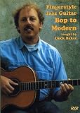 Fingerstyle Jazz Guitar: Bop to Modern