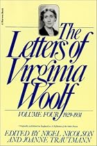 The Letters of Virgina Woolf: 4 (Letters of Virginia Woolf, 1929-1931)