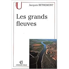 Les grandes fleuves. entre nature et societe 2e ed.