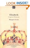 Elizabeth, Captive Princess (Elizabeth Trilogy 2)