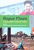 Rogue Flows: Trans-asian Cultural Traffic
