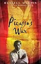 Picasso's War: The Extraordinary Story of an Artist, an Atrocity and a Painting That Shook the World