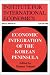 Economic Integration of the Korean Peninsula (Special Reports (Institute for Internat...
