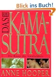 Das Kamasutra: Die Kunst der Sinnlichkeit